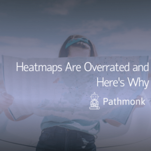 Heatmaps Are Overrated and Here’s Why Featured Image